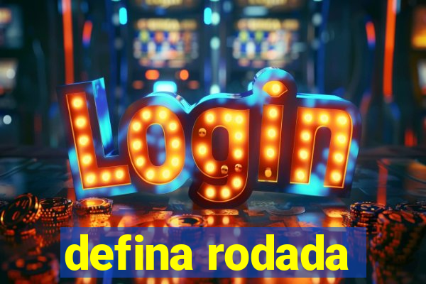 defina rodada